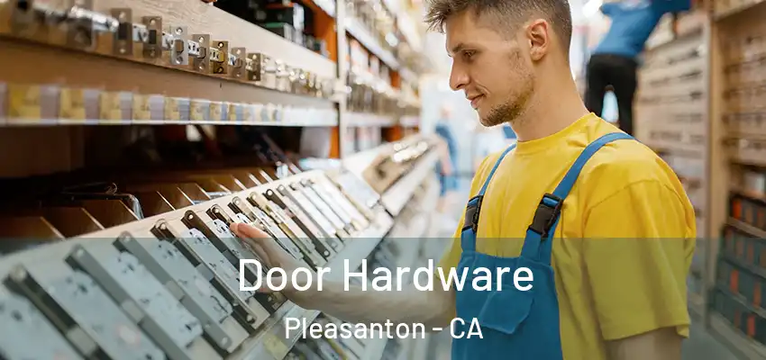  Door Hardware Pleasanton - CA