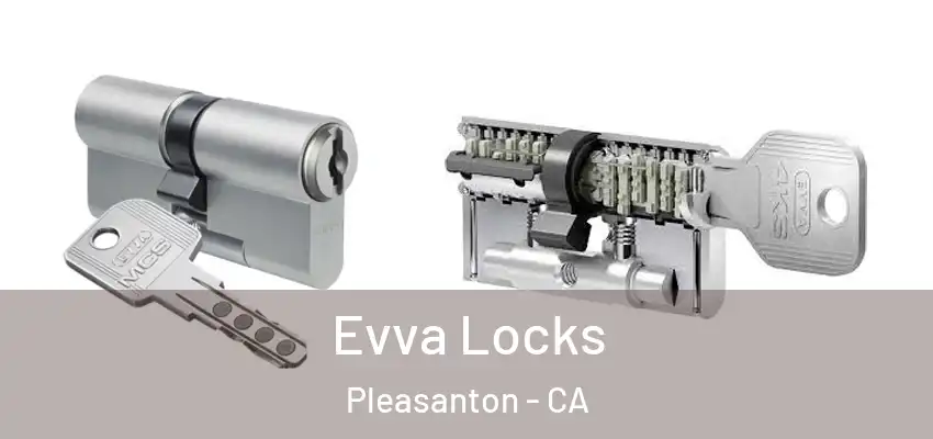 Evva Locks Pleasanton - CA