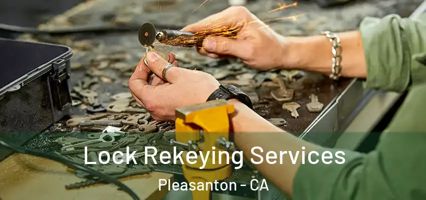 Lock Rekeying Services Pleasanton - CA