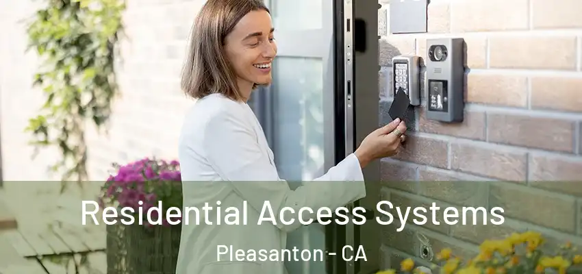  Residential Access Systems Pleasanton - CA