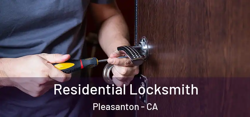 Residential Locksmith Pleasanton - CA